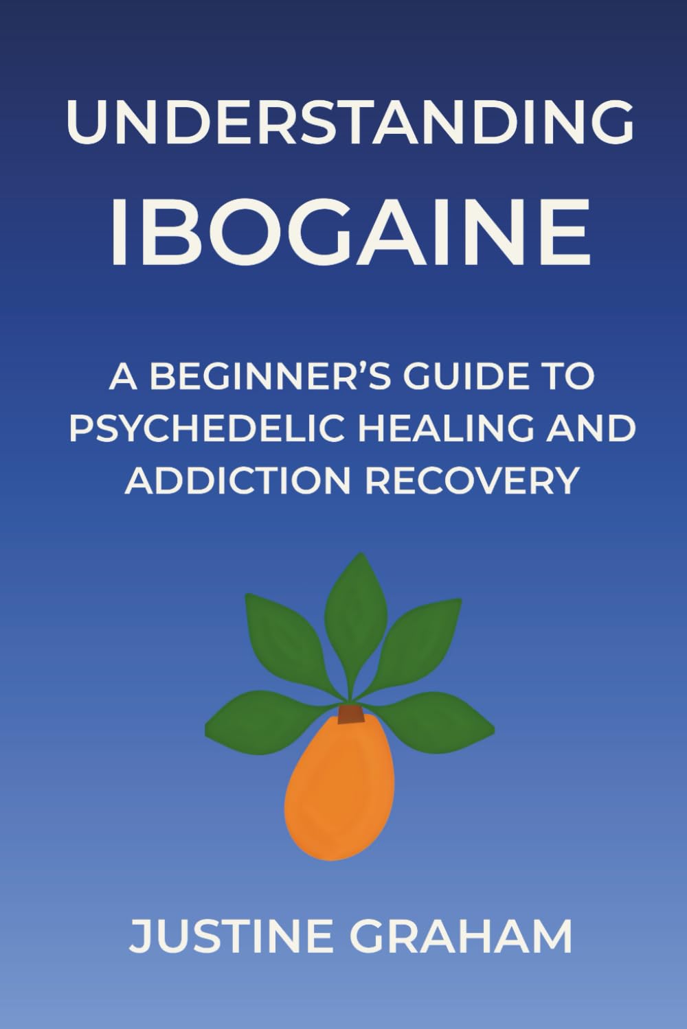 Understanding Ibogaine: A Beginner’s Guide to Psychedelic Healing and Addiction Recovery