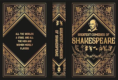 Greatest Comedies of Shakespeare (Deluxe Hardbound Edition): Timeless Humor Comedic Plays Classic Co
