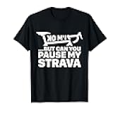 I'm ok But can you pause my Strava T-Shirt