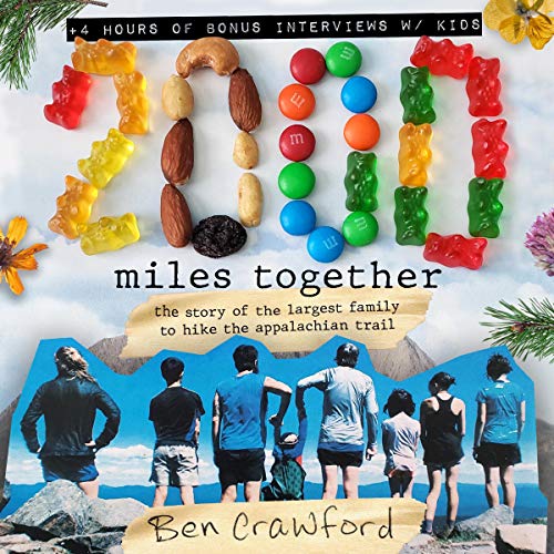 2,000 Miles Together: The Story of the Largest Family to Hike the Appalachian Trail