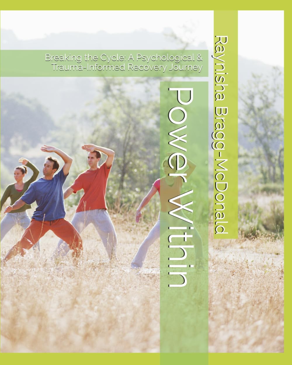 Power Within: Breaking the Cycle: A Psychological & Trauma-Informed Recovery Journey