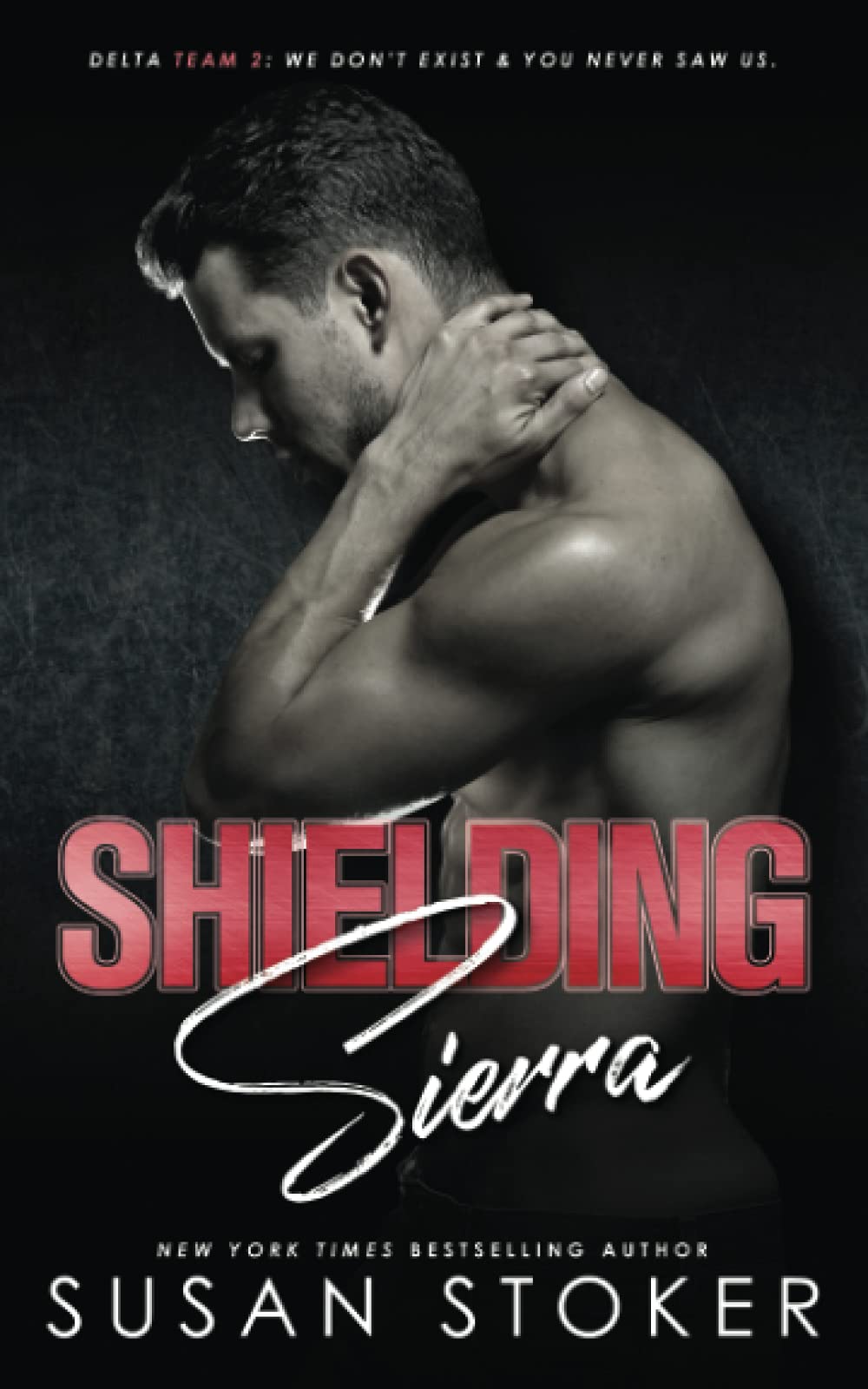 Shielding Sierra: 8 (Delta Team Two)