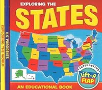 Exploring the States/U.S. Presidents/Exploring the World (Interactive Lift-A-Flap) B0052YFV0I Book Cover