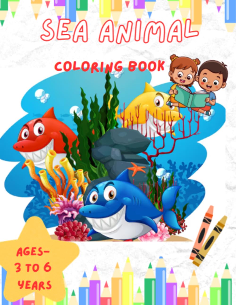 Sea Animals Coloring Book for Kids Ages 3–6: Fun and Easy Ocean Animal Coloring Pages for Toddlers and Preschoolers