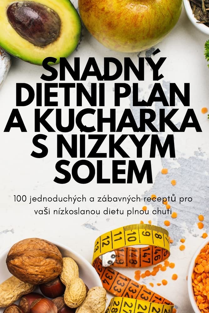 Snadný Dietní Plán a KuchaŘka S Nízkým Solem