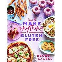 How to Make Anything Gluten Free