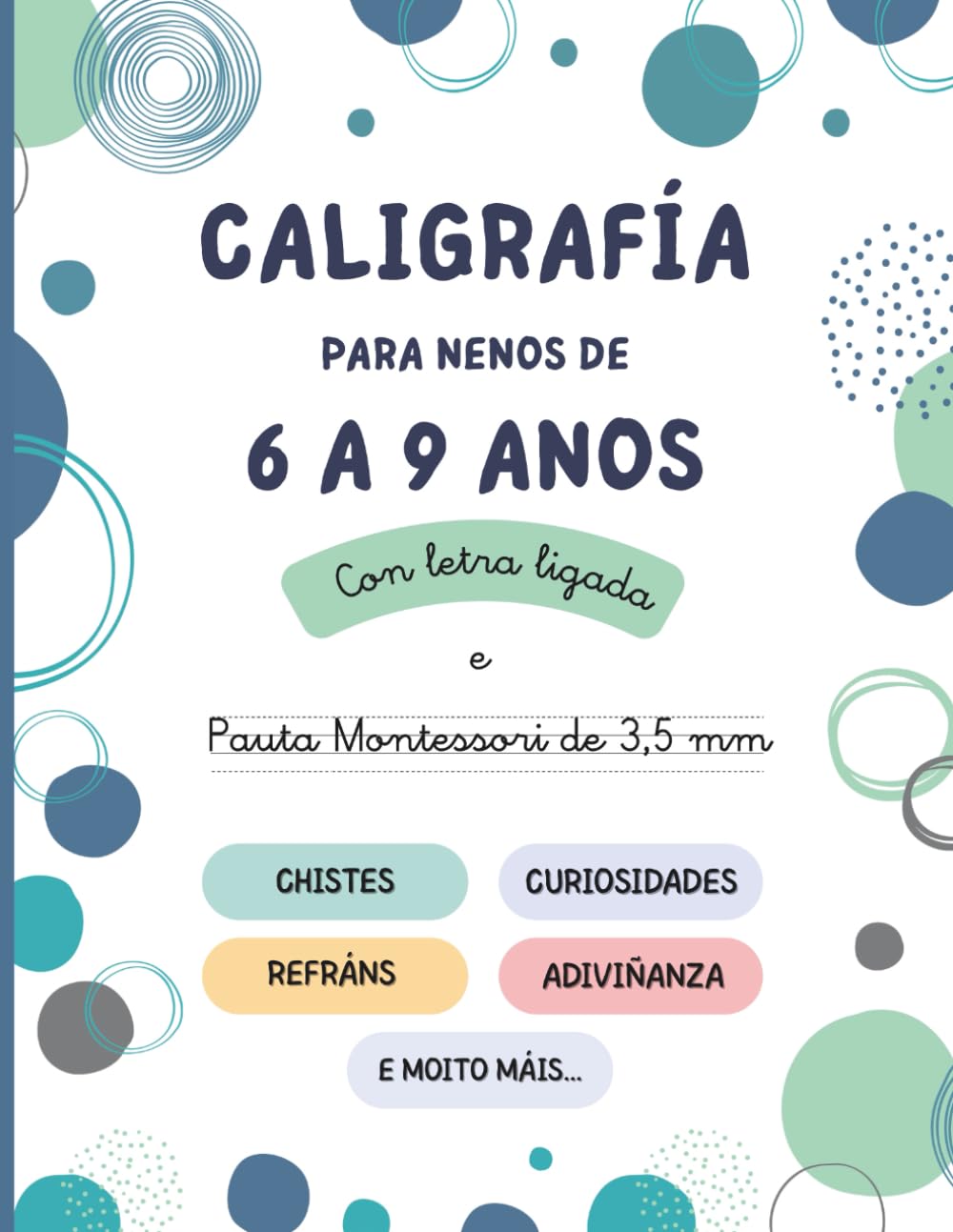 Caligrafía para nenos de 6 a 9 anos: Caligrafía con letra ligada e pauta Montessori 3.5mm