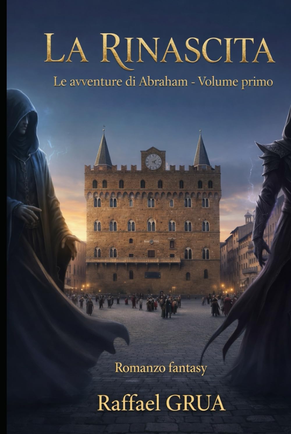 La rinascita: Le avventure di Abraham - Libro primo