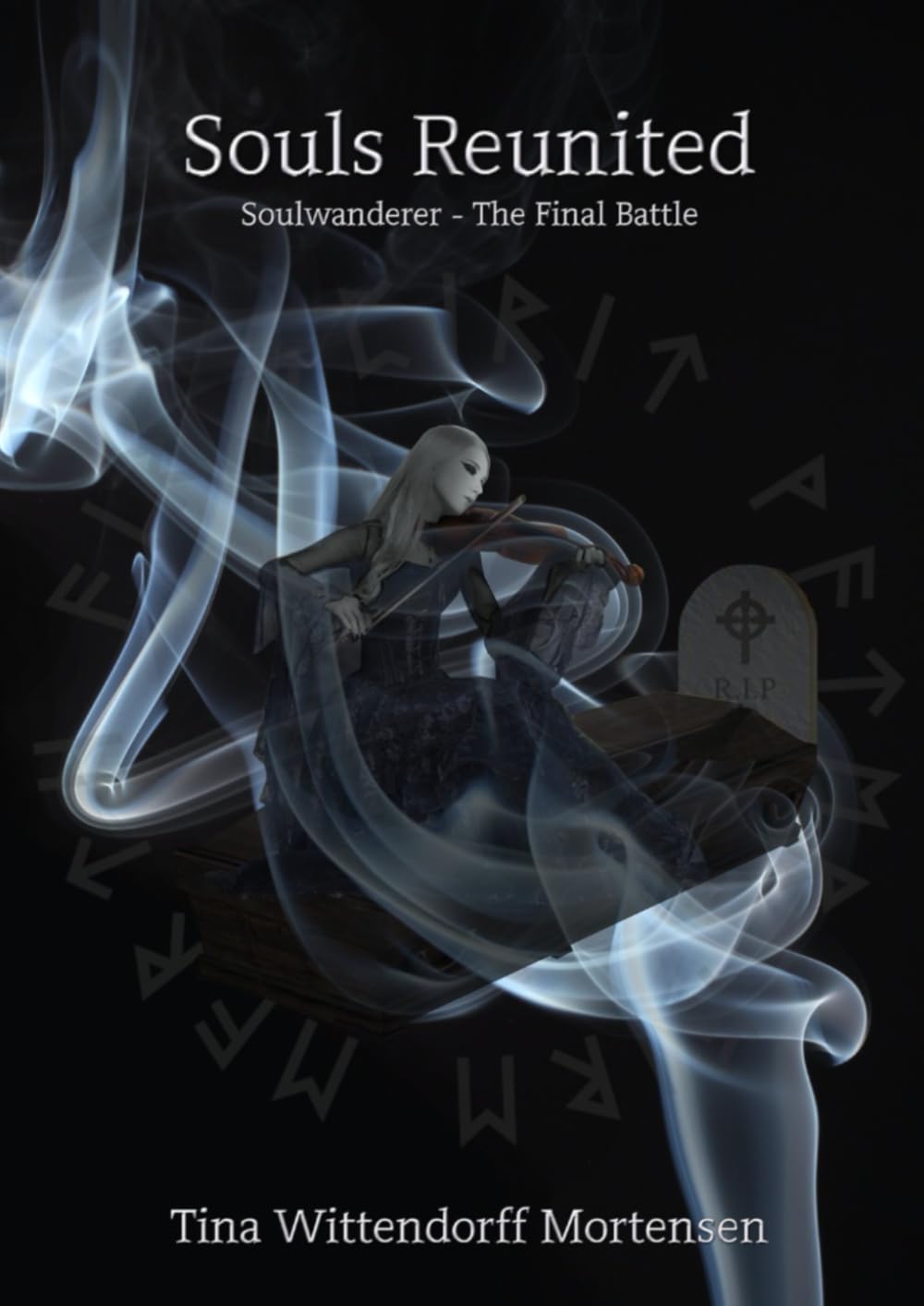 Souls Reunited: Soulwanderer - The Final Battle (Soulwanderer Series)