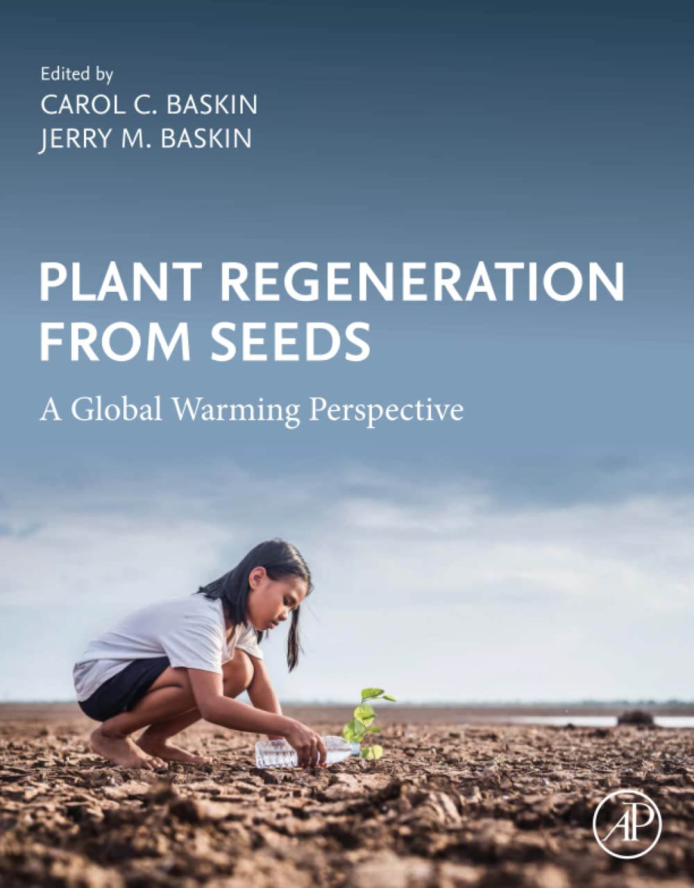 Plant Regeneration from Seeds: A Global Warming Perspective
