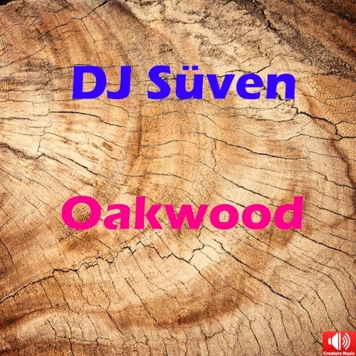 Oakwood by DJ Süven on Amazon Music Unlimited