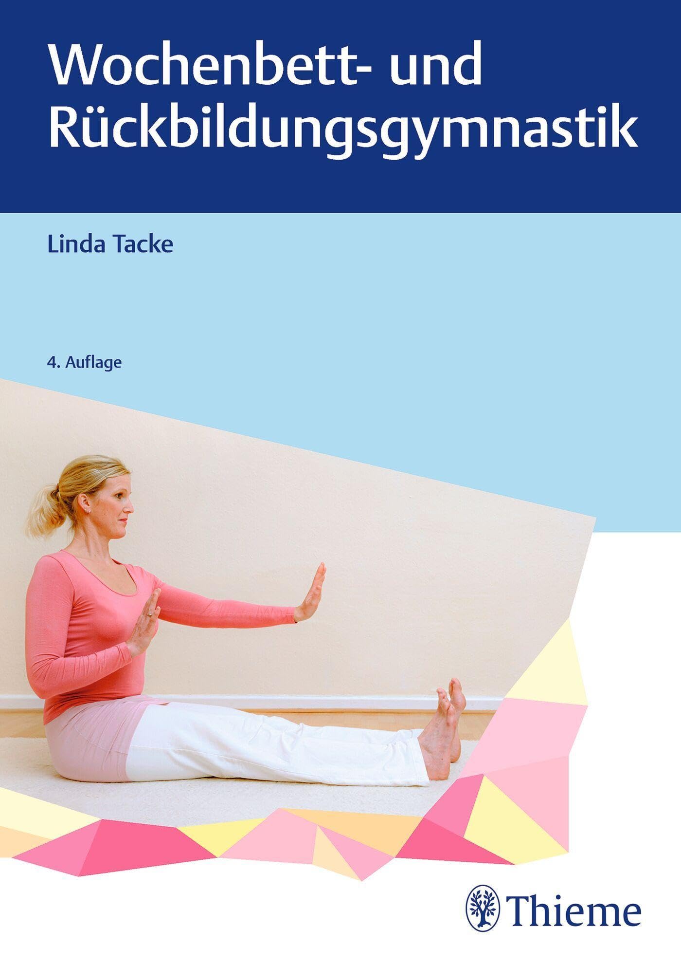 Wochenbett- und Rückbildungsgymnastik (Edition Hebamme)