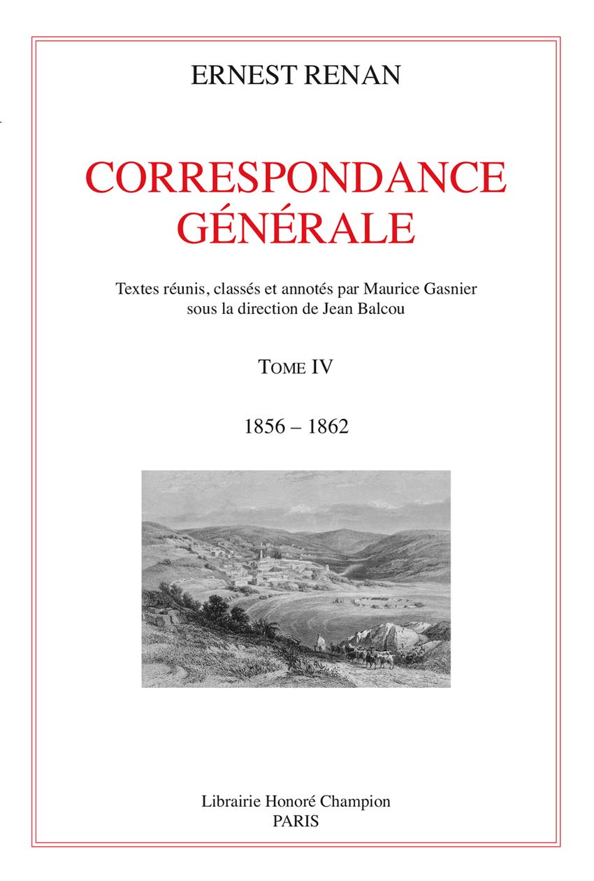 Correspondance générale: Tome 4, 1856-1862: Tome IV