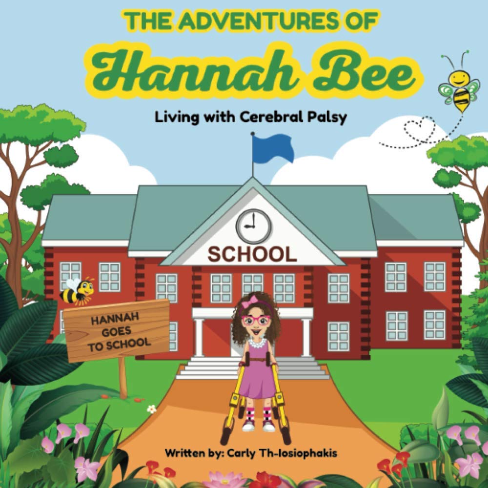 The Adventures of Hannah Bee - Living with Cerebral Palsy: Hannah Goes To School