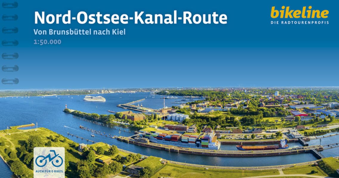Nord-Ostsee Kanal-Route von Brunsbüttel nach Kiel: Von Brunsbüttel nach Kiel, 314 km, 1:50.000, GPS-Tracks Download, LiveUpdate, Übernachtungsverzeichnis (Radtourenbücher)