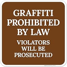 Graffiti Prohibited by Law Violators Will Be Prosecuted Sign, 18x18 Inches, 55 mil Thick HDPE (high Density polyethylene), Made in USA