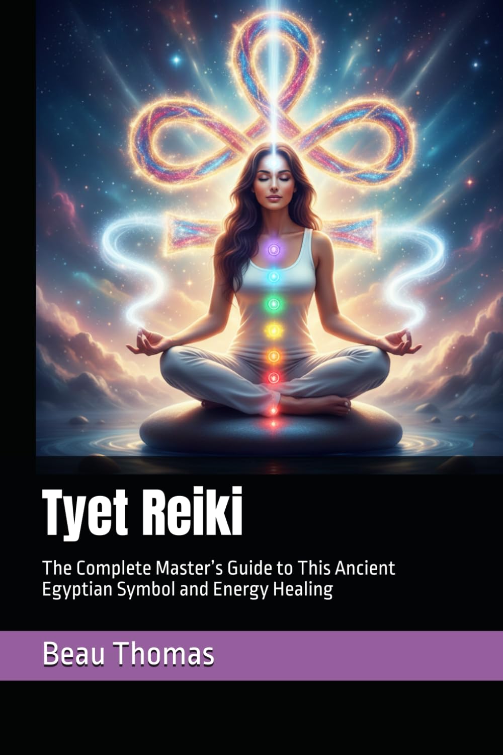 Tyet Reiki: The Complete Master’s Guide to This Ancient Egyptian Symbol and Energy Healing