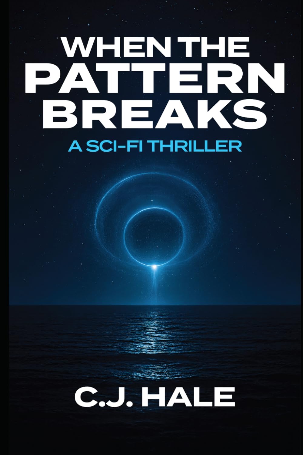 – When the Pattern Breaks: A Sci-Fi Thriller