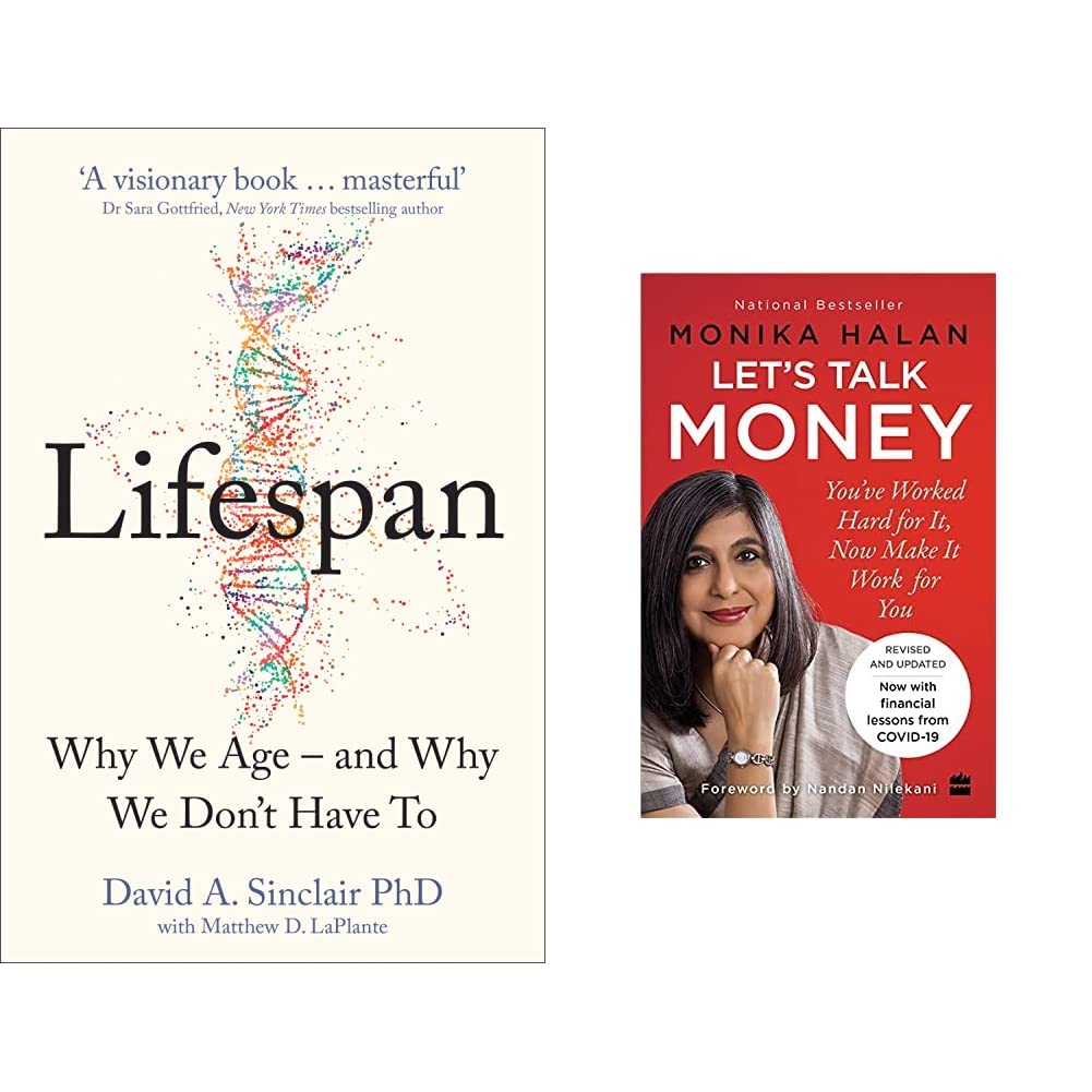 Lifespan : Why We Age – and Why We Don’t Have To: Why We Age – and Why We Don’t Have To & Let's Talk Money: You've Worked Hard for It, Now Make It Work for You