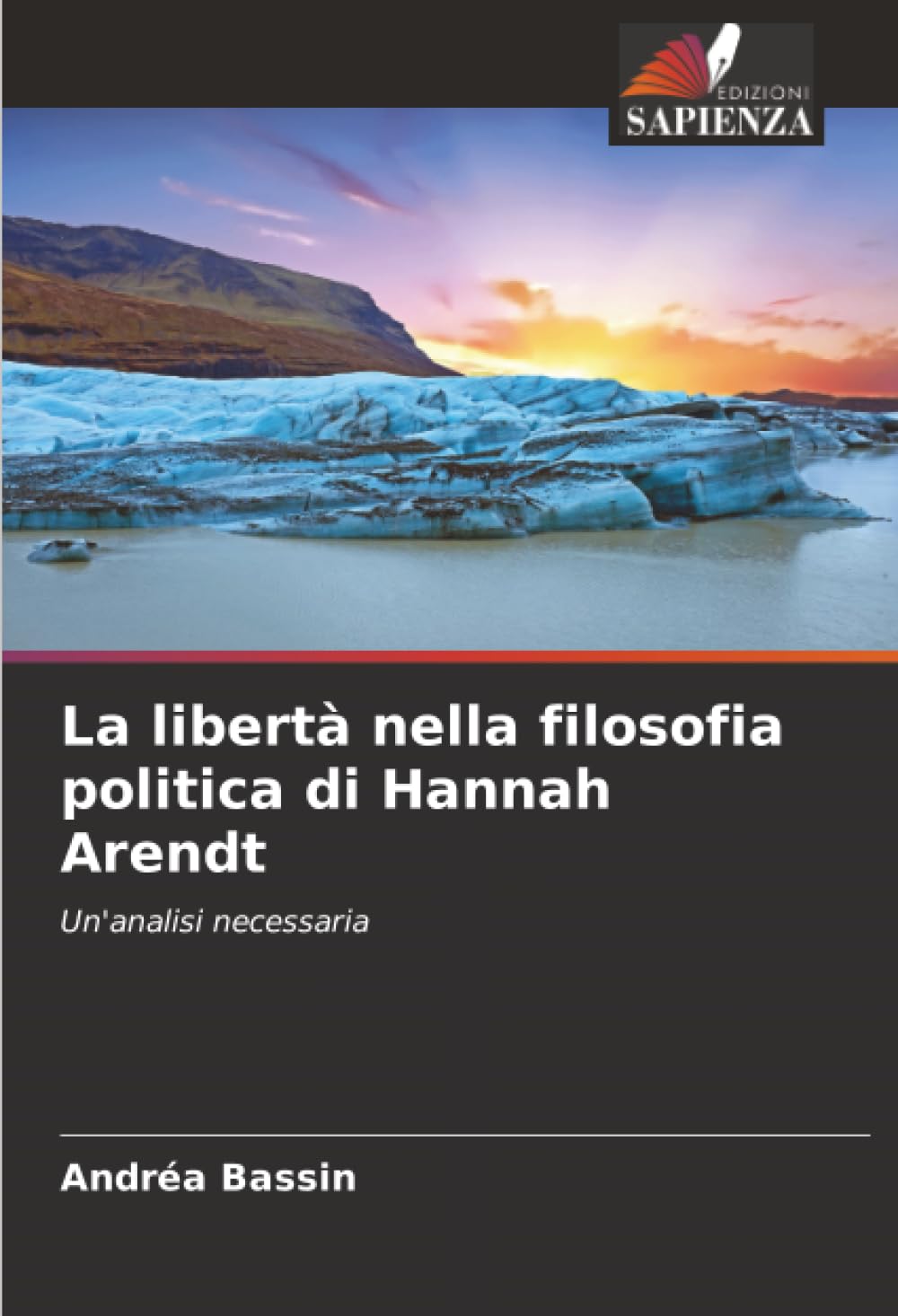 La libertà nella filosofia politica di Hannah Arendt: Un'analisi necessaria