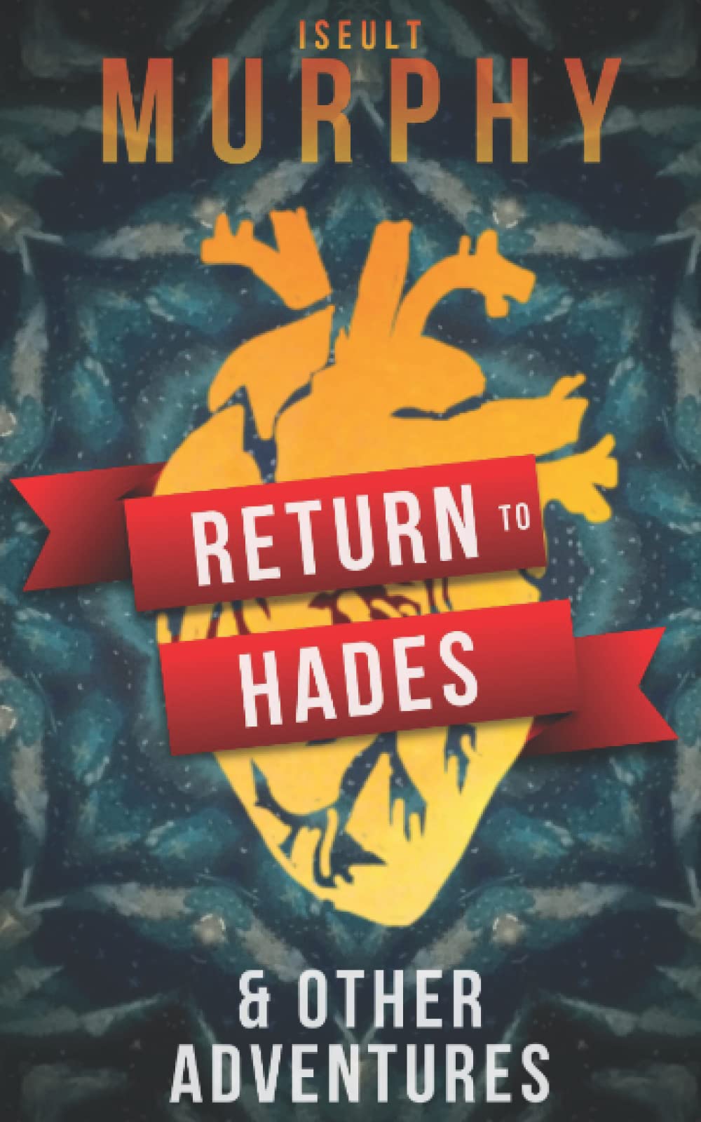 Return to Hades and Other Adventures