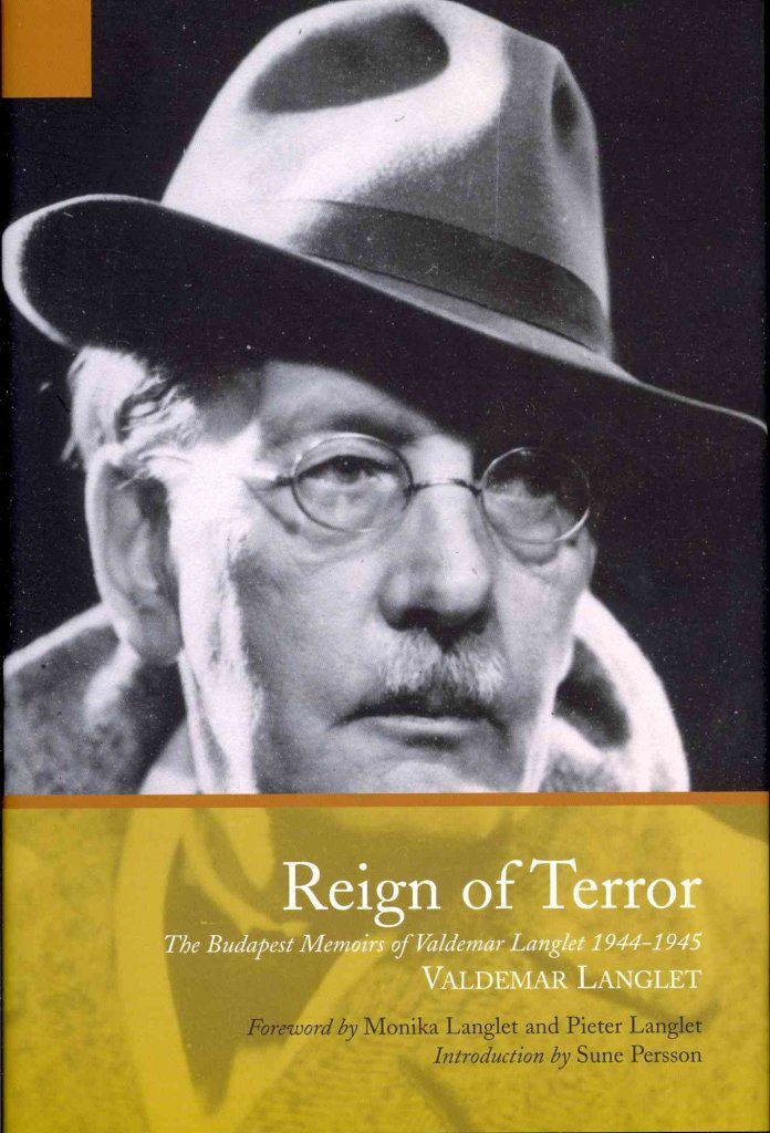 Reign of Terror: The Budapest Memoir of Valdemar Langlet
