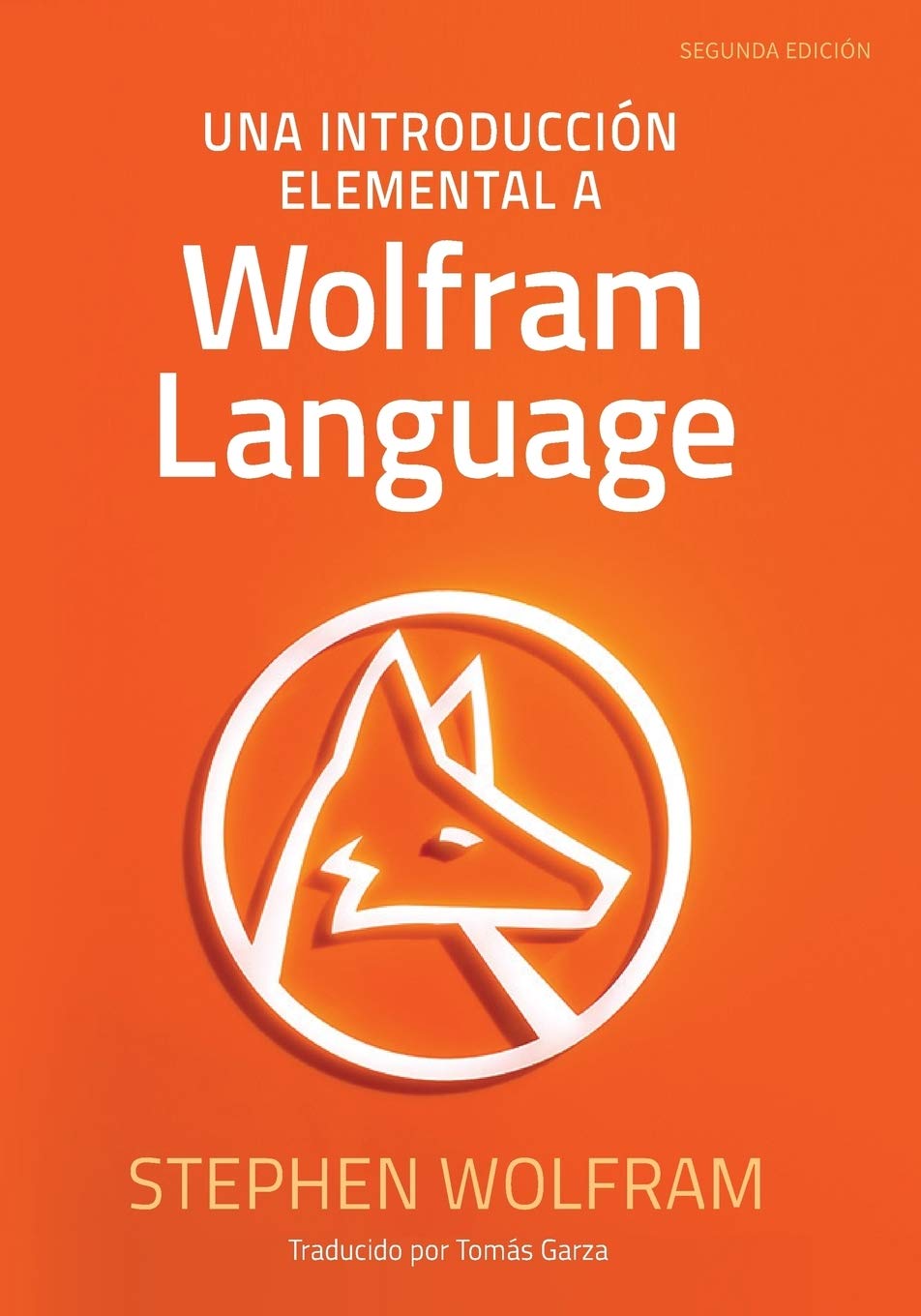 Una Introduccion Elemental a Wolfram Language (Spanish Edition)