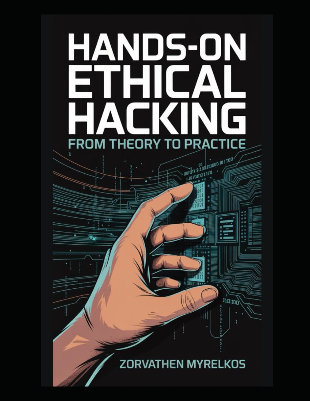 Hands-On Ethical Hacking: From Theory to Practice
