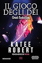 Il gioco degli dei. Cruel seduction