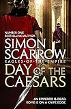 simon scarrow rom serie wiki  Day of the Caesars (Eagles of the Empire 16)