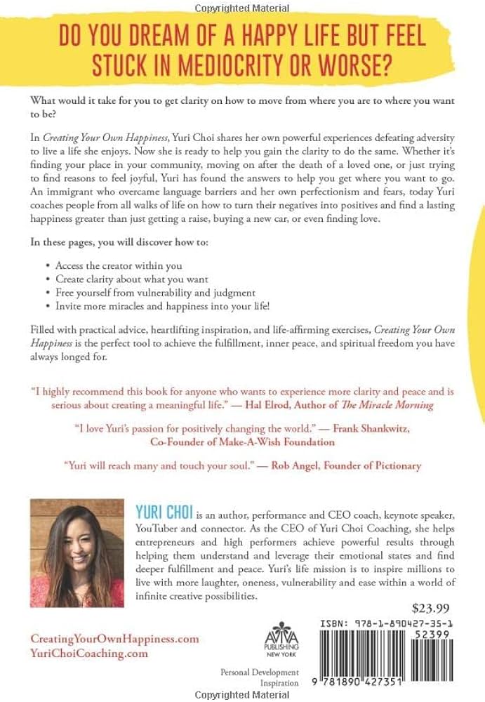 Creating Your Own Happiness: Your Practical Guide to Fulfillment