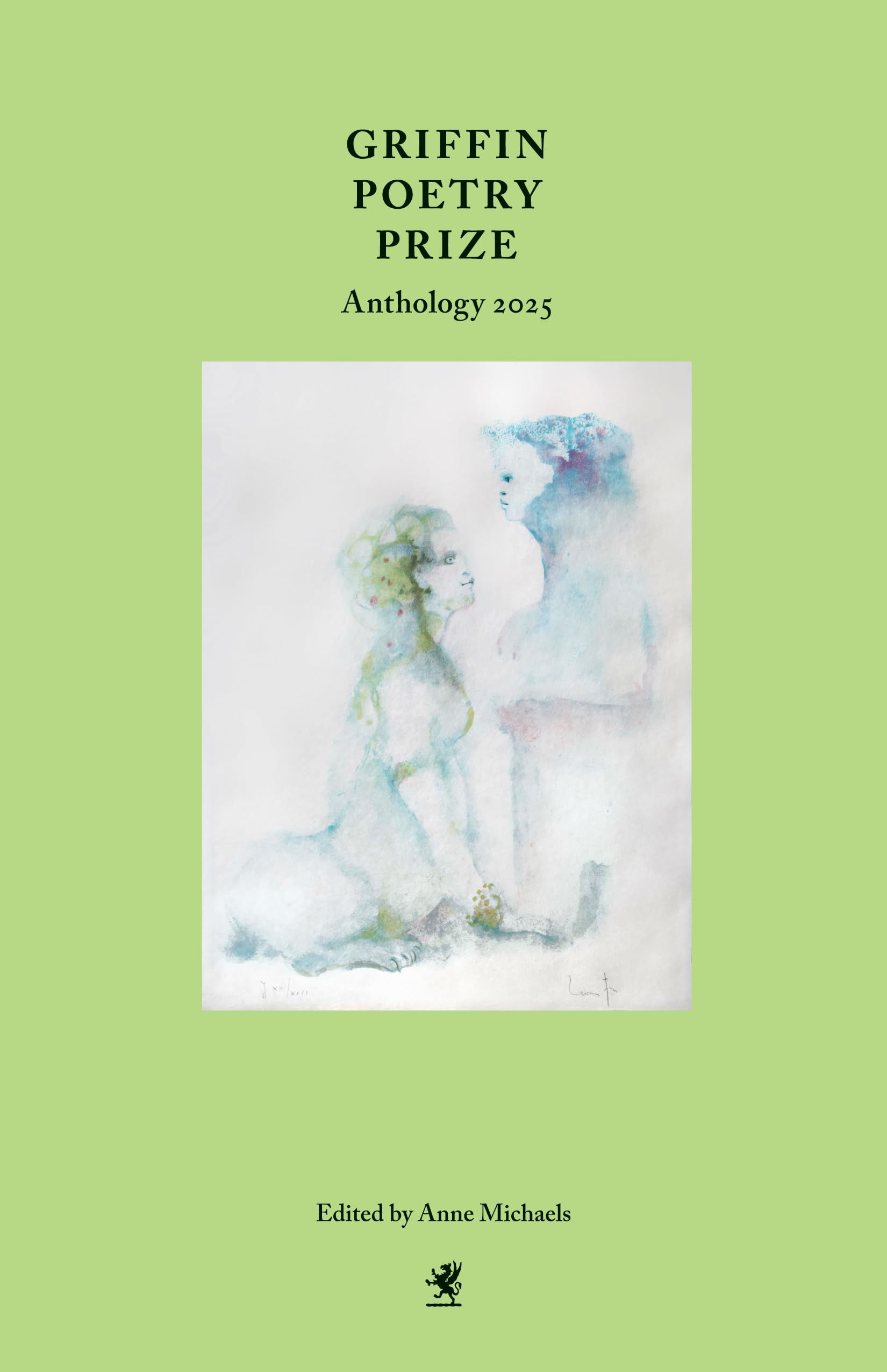 Griffin Poetry Prize Anthology 2025: A Selection of the Shortlist