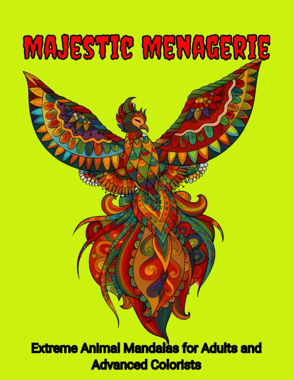 Majestic Menagerie: Extreme Animal Mandalas for Adults and Advanced Colorists