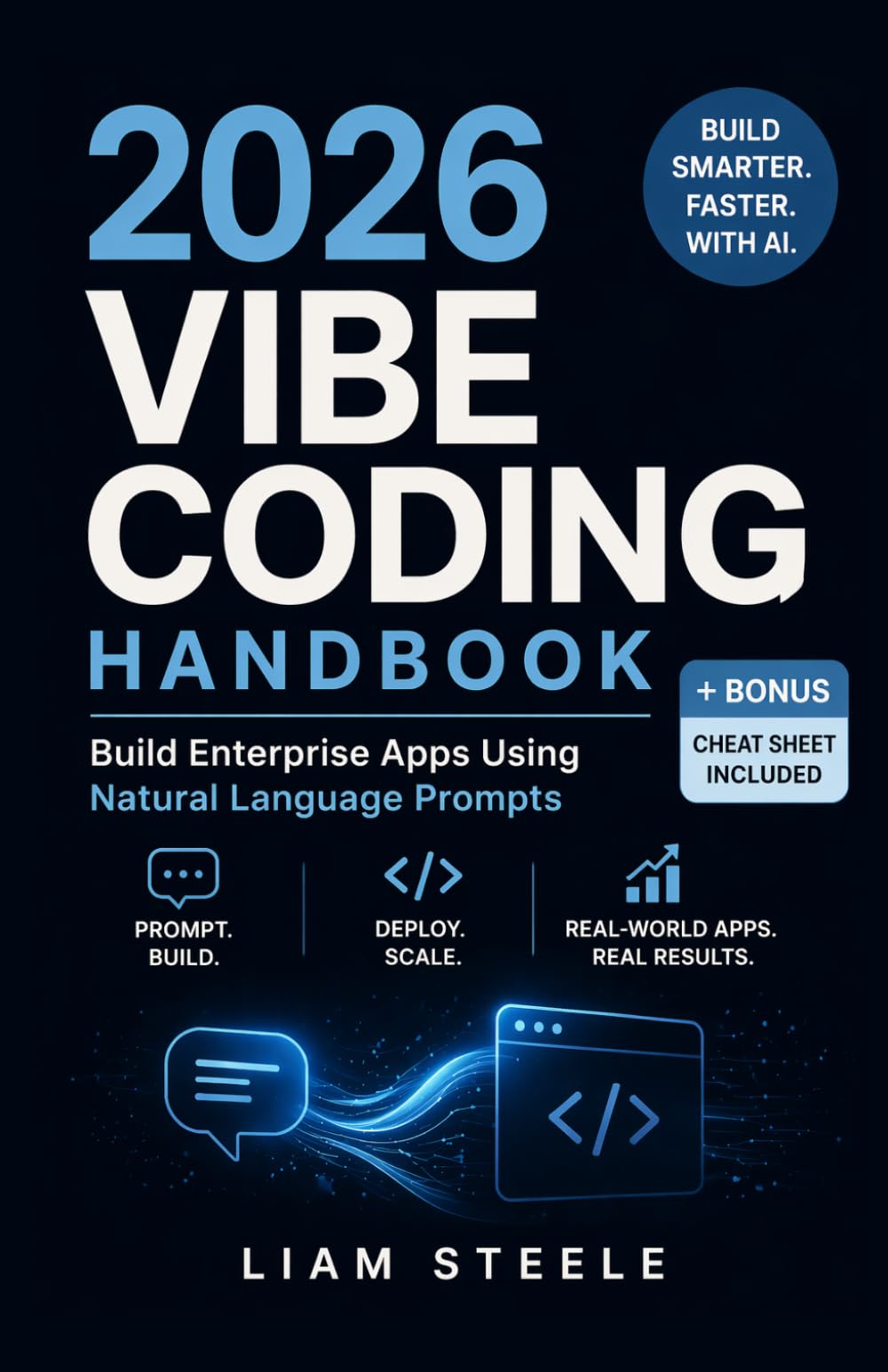 2026 Vibe Coding Handbook: Build Enterprise Apps Using Natural Language Prompts