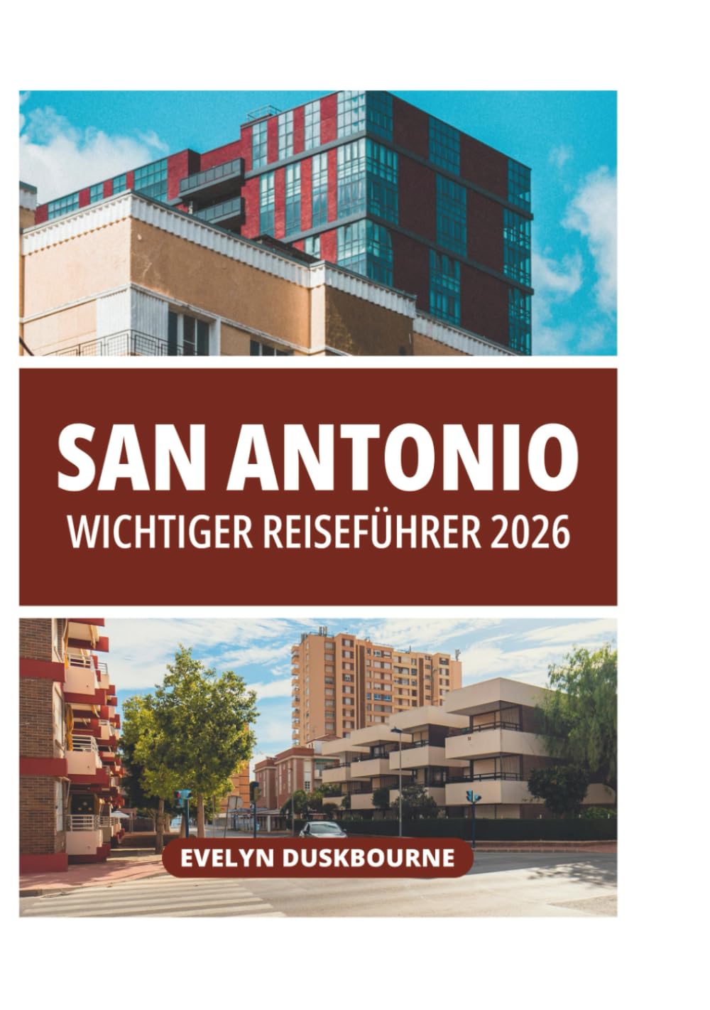 SAN ANTONIO WICHTIGER REISEFÜHRER 2026