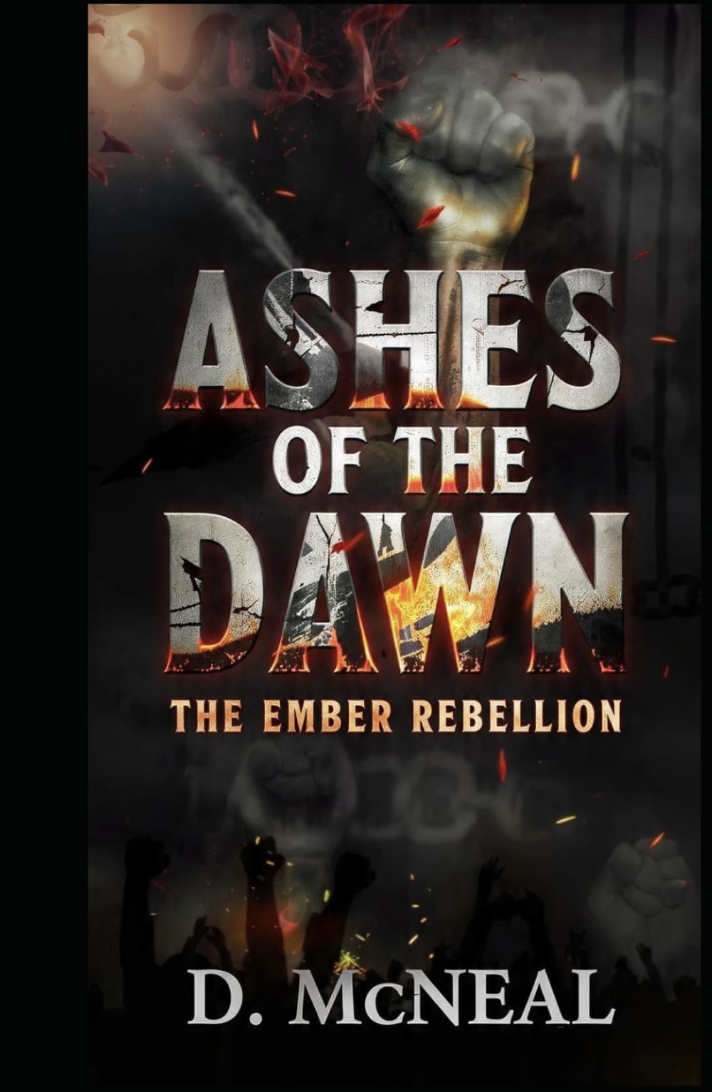 Ashes of The Dawn: The Ember Rebellion