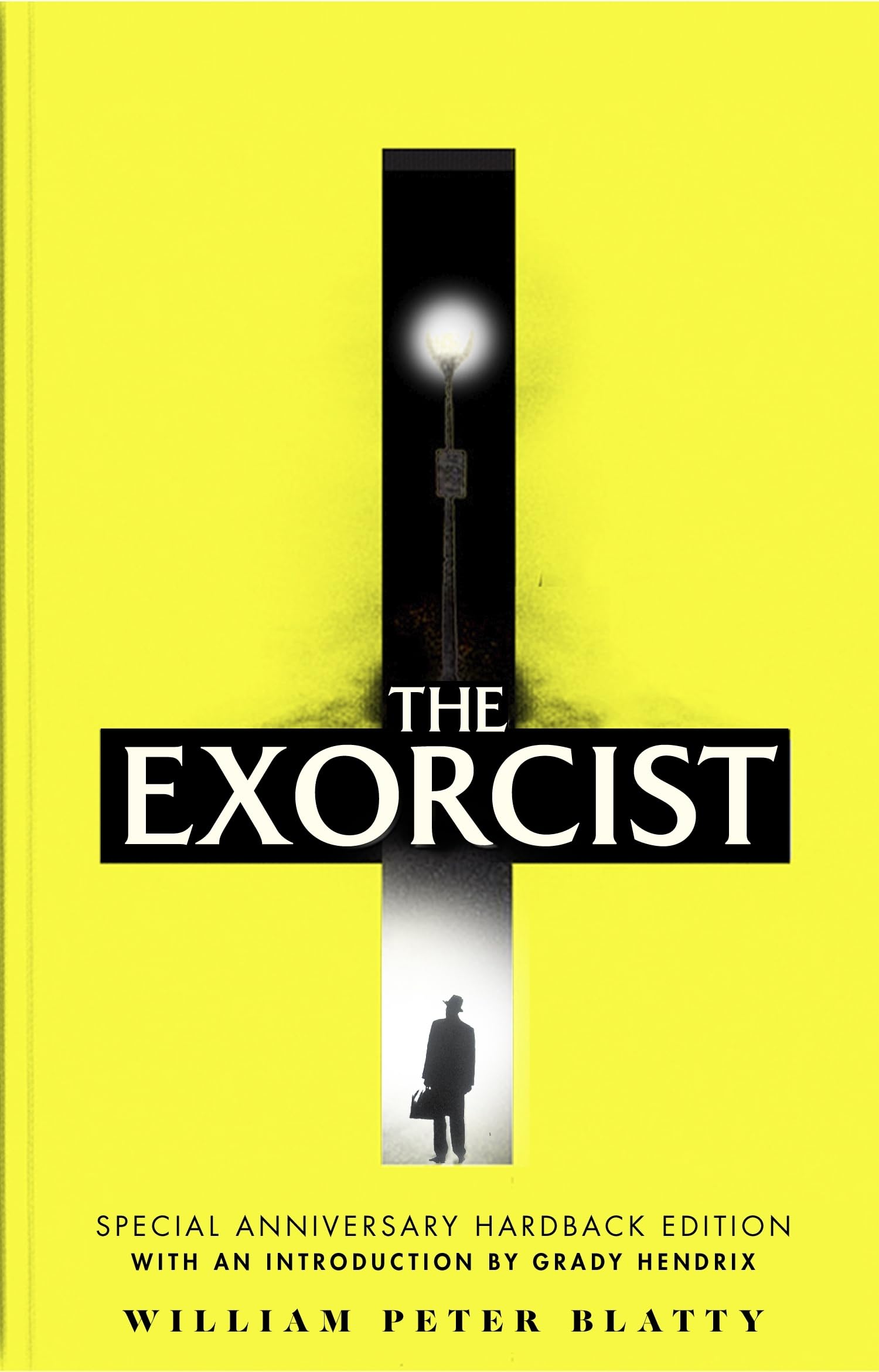 The Exorcist: Quite possibly the most terrifying novel ever written . . .