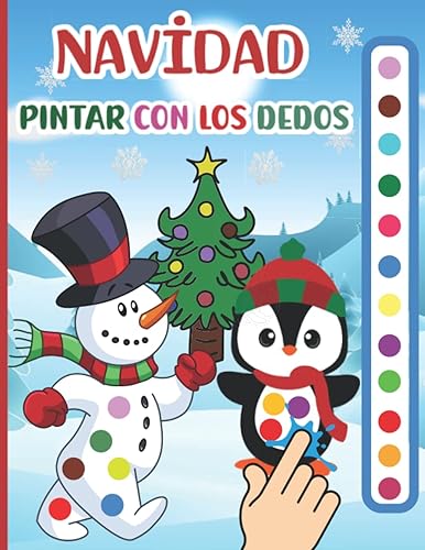 Navidad Libro para Pintar con los Dedos: Mi primer Cuaderno de Colorear Infantil para niños y niñas creativos de 2, 3, 4, 5 años | 50 bonitas páginas para divertirse