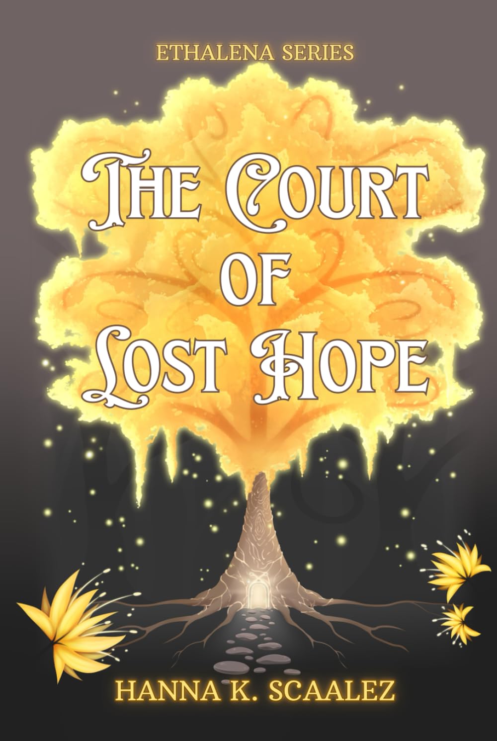The Court of Lost Hope (Ethalena Series)