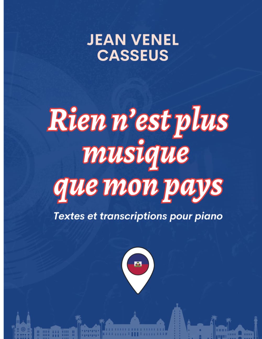 Rien n’est plus musique que mon pays