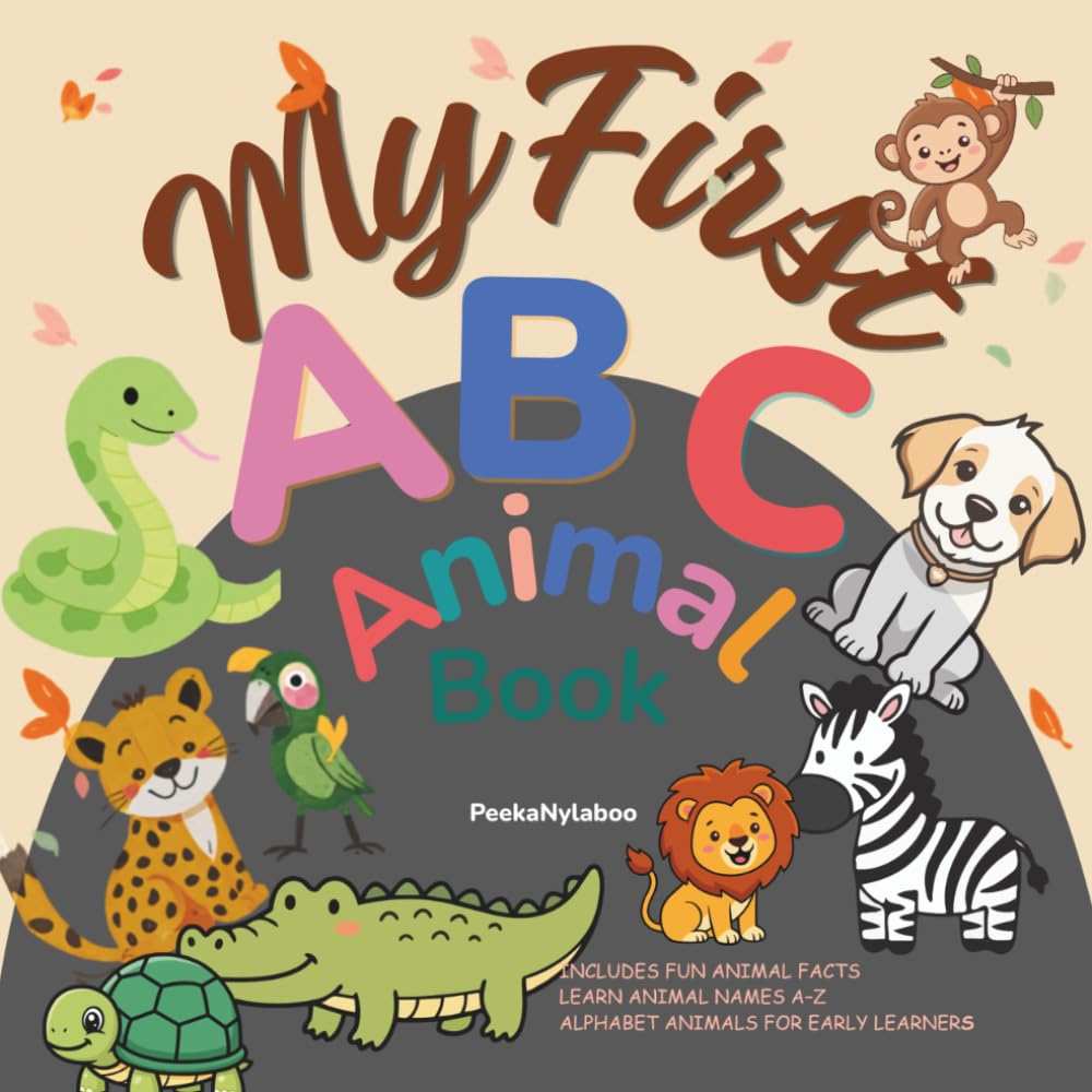 My First Animal ABC Book: Alphabet Animals For Early Learners