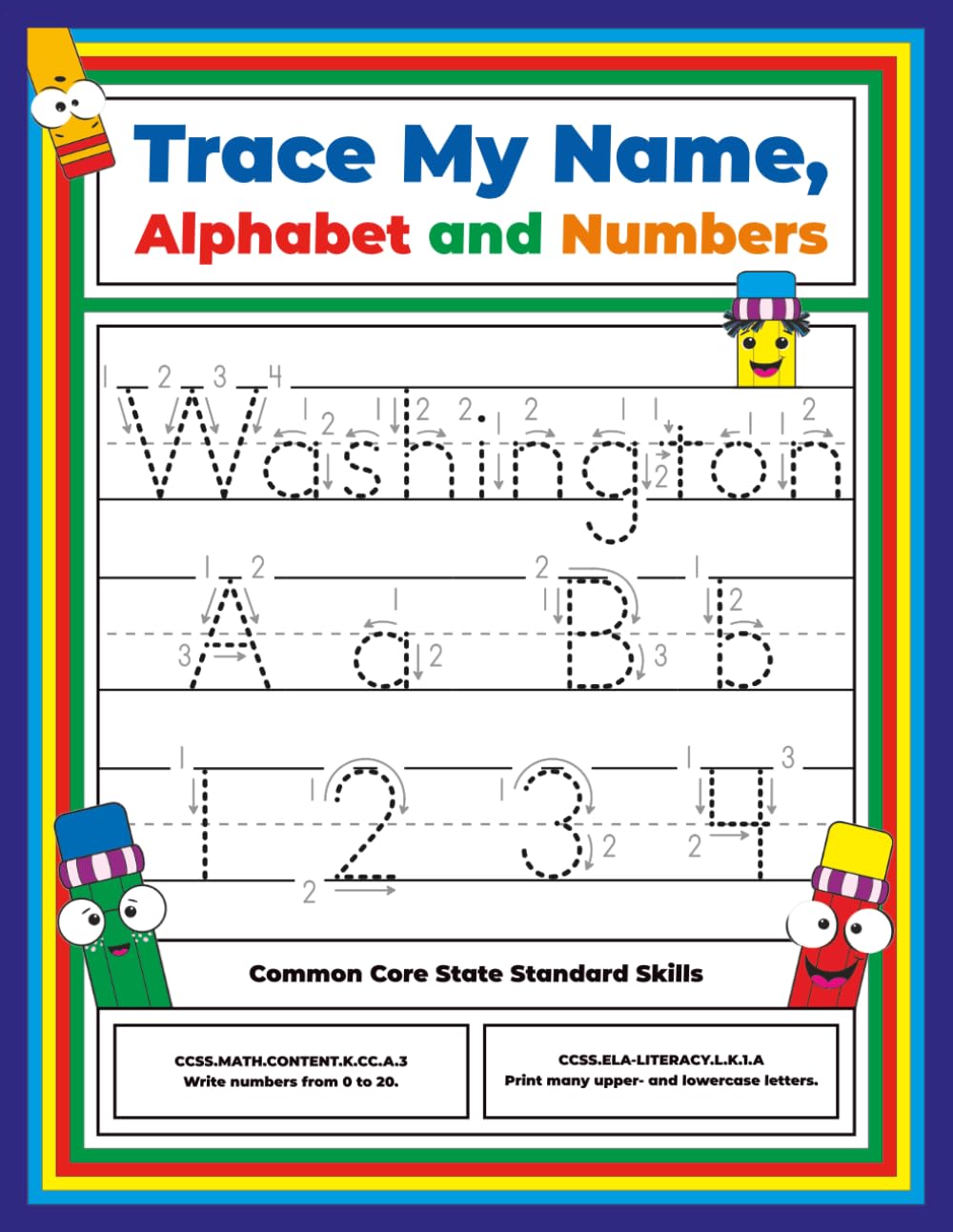 Trace My Name, Alphabet, and Numbers Workbook for Washington: Letter and Number Tracing with Arrow Guides and Start Dots