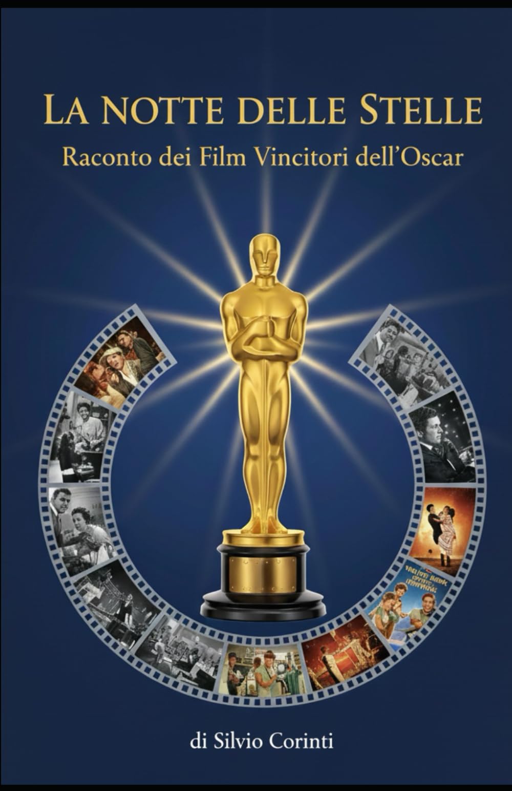LA NOTTE DELLE STELLE: Racconto dei Film Vincitori dell'Oscar