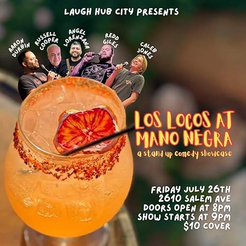 Laugh Hub City presents: Los Locos live at Mano Negra