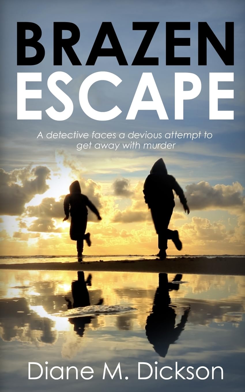 Brazen Escape: A detective faces a devious attempt to get away with murder: 4 (Di Tanya Miller Investigates)