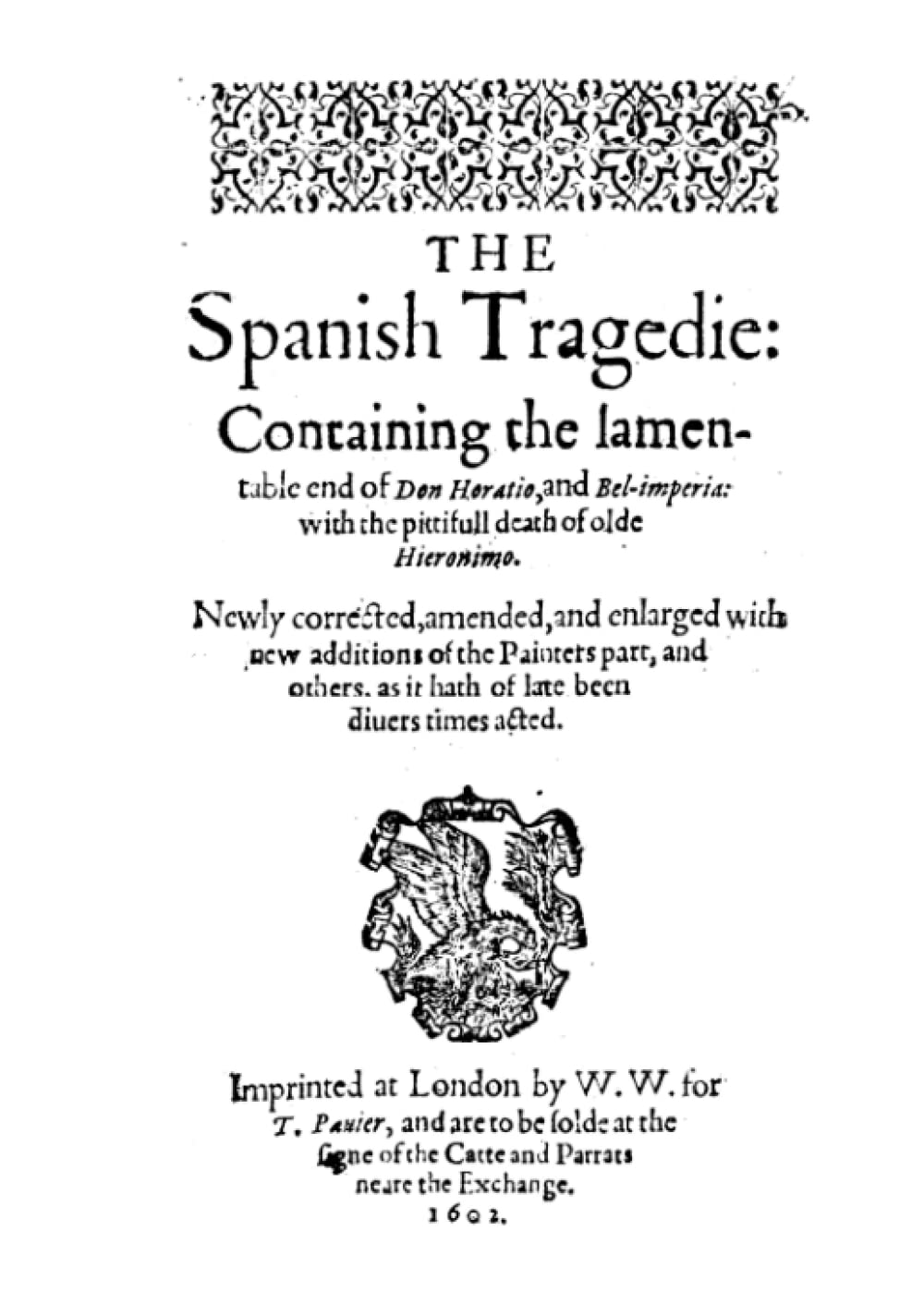 The Spanish Tragedie - The Spanish Tragedy - First Edition Experience - First Quarto Q1