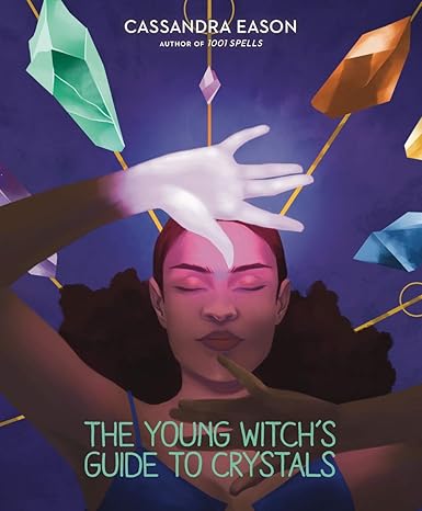The Young Witch's Guide to Crystals (Volume 1) (The Young Witch's Guides)-Wow! eBook