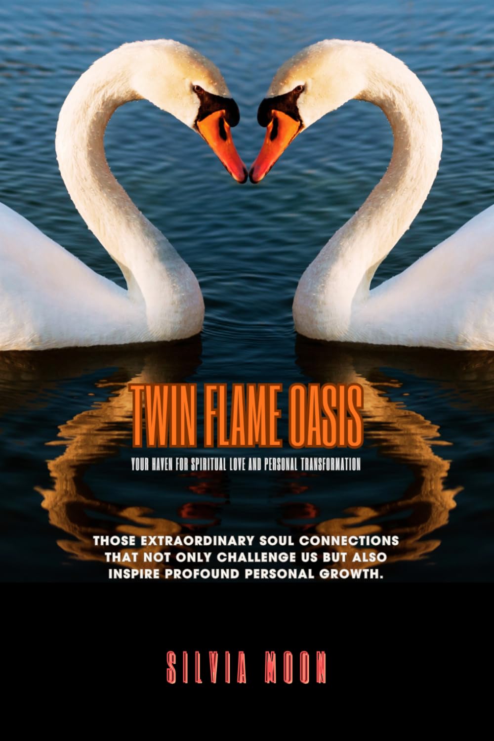 Twin Flame Oasis: Your Haven for Spiritual Love and Personal Transformation (Twin Flame Destiny)