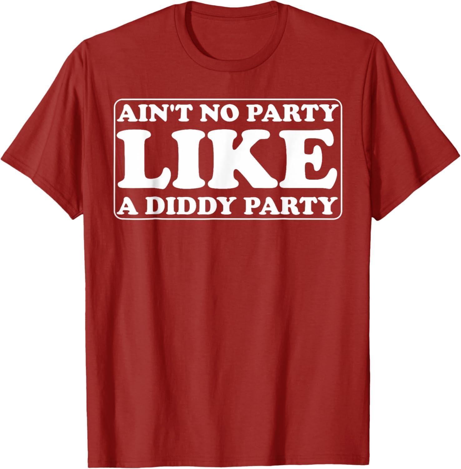iNexTone Aint No Party Like A Diddy Party Funny T-Shirt (Red,XL)