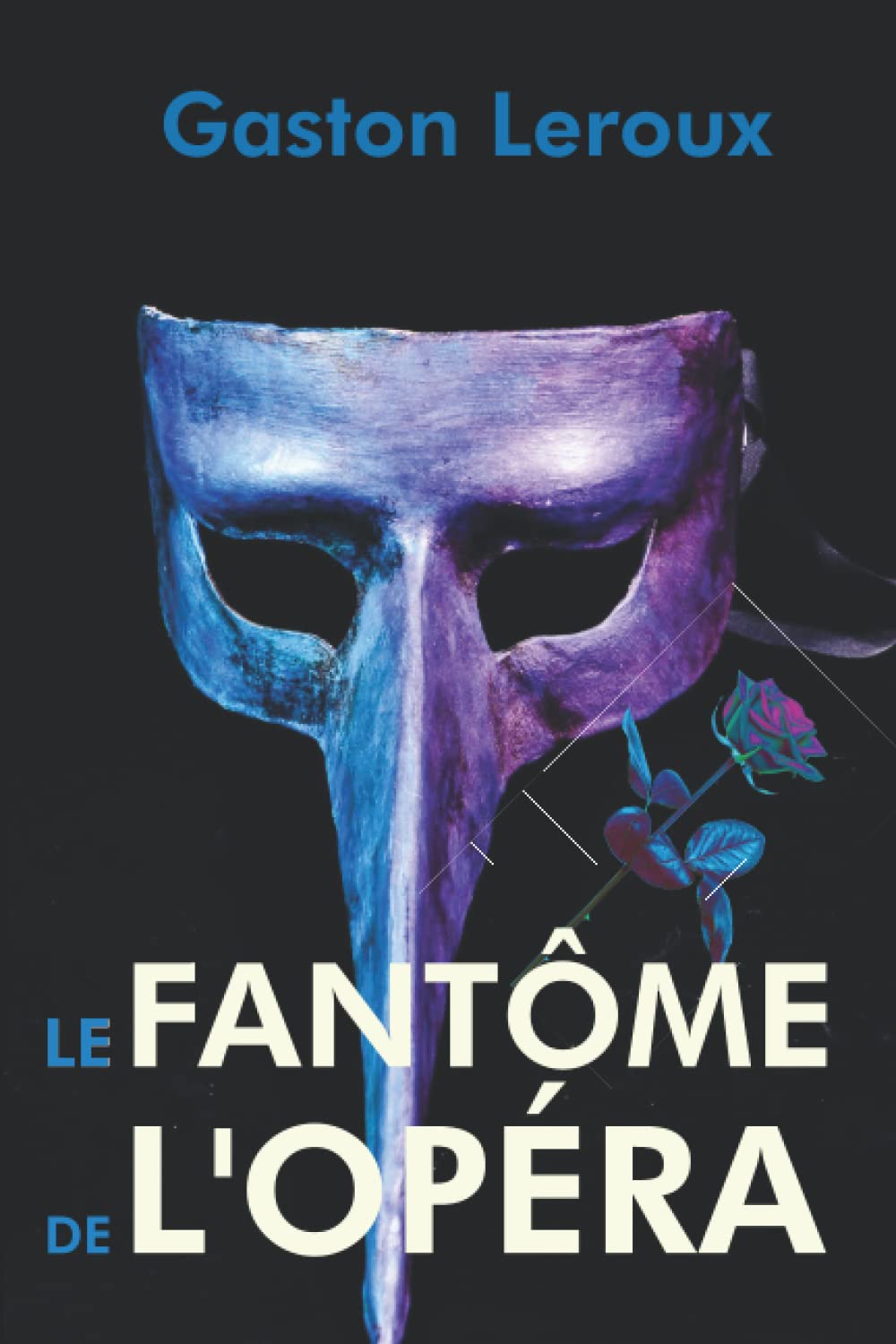 Le Fantôme de l'Opéra: Roman policier & romance fantastique